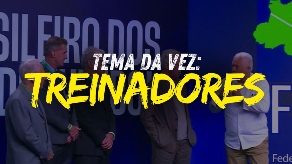 Vamos falar sobre os treinadores de&nbsp;futebol